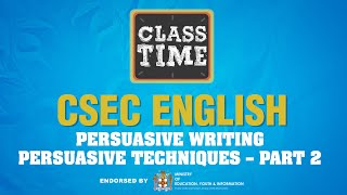CSEC English | Persuasive Writing: Persuasive Techniques – Part 2 - June 14 2021