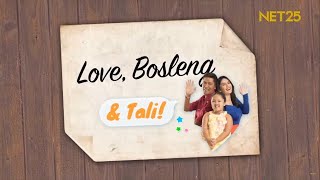 Love, Bosleng \u0026 Tali | February 2, 2025