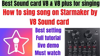V8 SOUND CARD SE STARMAKER SINGING FULL TUTORIAL// #v8soundcard // #techsmraaj