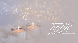 Flossmas 2024 - Week 2