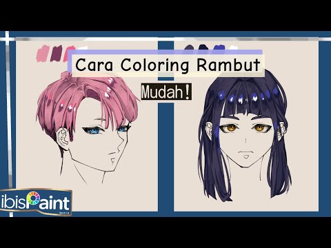 Cara Coloring Dan Shading Rambut Anime [ibis Paint X Tutorial] - YouTube