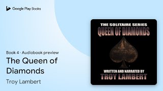 The Queen of Diamonds Book 4 by Troy Lambert · Audiobook preview