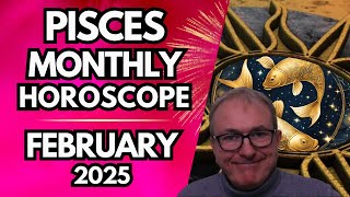 Pisces Monthly Horoscope February 2025