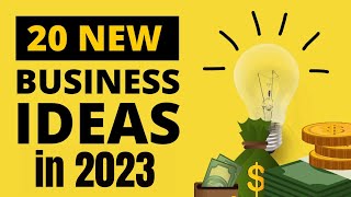 20 New Business Ideas 2023 | Small business ideas for starting your own business in 2023
