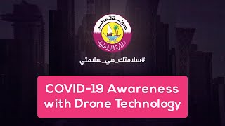 Qatar launches drones to send-out awareness message to limit the spread of Covid-19