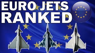 Ranking Every European Fighter Jet