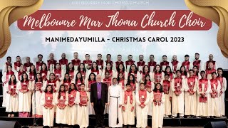 Manimedayumilla (SATB) | Melbourne Mar Thoma Church Choir | 2023 Christmas Carol Service