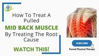 What is the best treatment for a pulled mid back muscle | Pursuit Physical Therapy