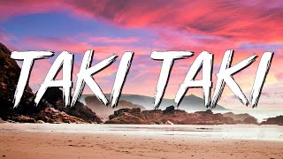 Taki Taki - DJ Snake, Selena Gomez, Cardi B, Ozuna (Lyrics)