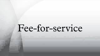 Fee-for-service