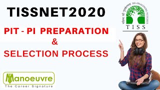 TISSNET 2020 -  PIT -  PI PREPARATION AND SELECTION PROCESS