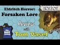 Eldritch Horror: Forsaken Lore Review - with Tom Vasel