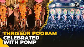 Kerala: Hundreds of people witness Thrissur Pooram festival; colorful celebrations captivate viewers