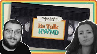 BE TALK RWND #31 - 5 Domande a... Arianna Casaburi