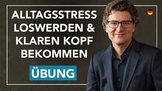 Alltagsstress loswerden und innere Ruhe finden mit dieser Achtsamkeitsübung