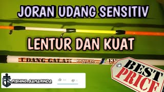 JORAN UDANG LENTUR DAN SENSITIF LAGI VIRAL !!! JORAN D'POWER 150cm