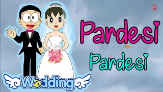Pardesi Pardesi Jana Nahin Nobita And Shizuka Version Song | Nobita & Shizuka Version New Song 2021