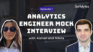 Mock Interview | Analytics Engineer position | Episode 1 | Surfalytics