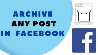 How to Archive a Post on Facebook | Quick and Easy Guide