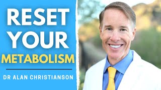 Dr Alan Christianson | How To Reset Your Metabolism & Maintain A Healthy Thyroid