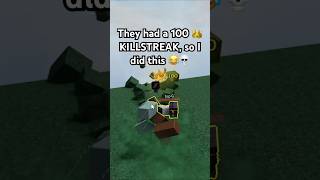 I RUINED A 100 👑 KILLSTREAK 💀💀 in The Strongest Battlegrounds ROBLOX #shorts