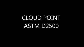 Cloud Point Testing