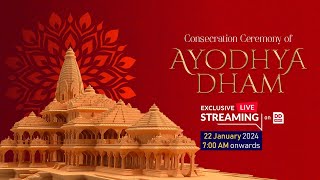 LIVE - Consecration Ceremony of Ram Mandir | Ayodhya Dham | 22nd Jan 2024