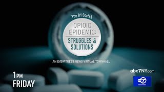 Tri-State Opioid Epidemic: Struggles and Solutions Town Hall