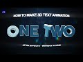 How to Make 3D Text Animation in After Effects | No Plugins
