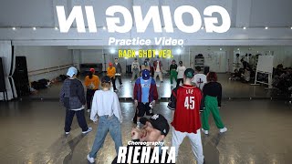 【Practice Video】RIEHATA Choreography 『GOING IN』 with MORE THAN EVER Dancers Back Shot Ver.