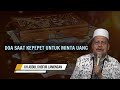 Doa Saat Kepepet Untuk Minta Uang | KH Abdul Ghofur