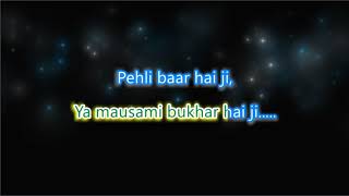 Pehli Baar - Dhadhak - Karaoke with Lyrics