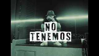 Tony Trampa - NO TENEMOS (Video Oficial) #trapmusic #traplatino