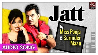 Jatt - Miss Pooja & Surinder Maan - Superhit Punjabi Audio Songs - Priya Audio