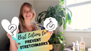 How to Prevent Stretch Marks - Best Lotions and WHY!!
