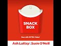 The Ash, Luttsy and Susie Snackbox | Thursday 30th May