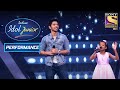 Armaan And Ranita's Duo Performance Wins Everyone's Heart | Indian Idol Junior 2