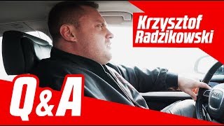 Krzysztof Radzikowski Drive Q\u0026A