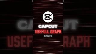CAPCUT | USEFULL GRAPH TUTORIAL 🔥⚡ | #shorts #edit #tutorial #viral #capcut