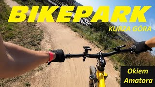 Bikepark Kurza Góra okiem amatora