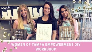 Tampa Empowering Women - DIY Workshop!