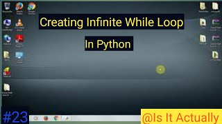 Infinite loop in python /how to create infinite loop using while statement / while /loop /python loo