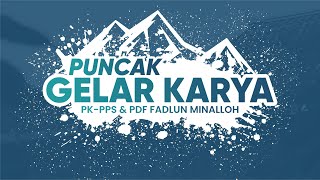 PUNCAK GELAR KARYA santri PPS \u0026 PDF Pondok Pesantren Fadlun Minalloh