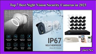 ✅ Top 7 Best Night Vision Security Cameras in 2023