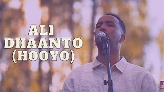 ALI DHAANTO- HOOYO -OFFICIAL VIDEO 2021- DHAANTO CUSUB