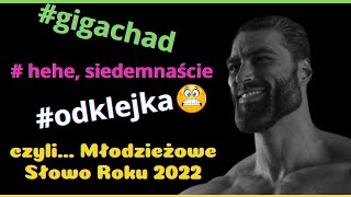 MŁODZIEŻOWE SŁOWO ROKU 2022 TO...  Poznaj TOP 20 NAJBARDZIEJ MŁODZIEŻOWYCH SŁÓW W 2022!