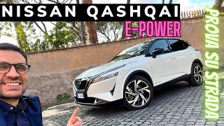 2023 Nissan Qashqai E-Power 190CV 2WD | ADDIO BENZINAIO | Prova su strada
