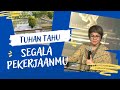 🎯🎯 TUHAN TAHU SEGALA PEKERJAANMU - Ps.Debby Basjir #debbybasjirtv #khotbahdebbybasjir