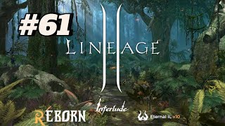 Lineage2 Reborn Interlude Eternalx10 #61- SH Sub - 3 Prof Q Quest - NoComent