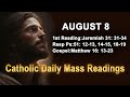 Catholic Daily Mass Readings for today I Thursday August 8 2024